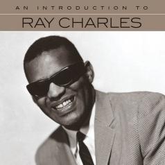 Ray Charles (Рэй Чарльз): An Introduction To