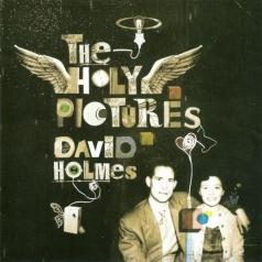 David Holmes (Дэвид Холмс): The Holy Pictures