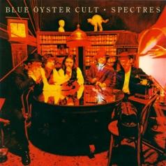 Blue Oyster Cult (Блю Ойстер Культ): Spectres