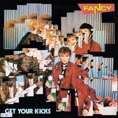 Fancy (Фэнси): Get Your Kicks