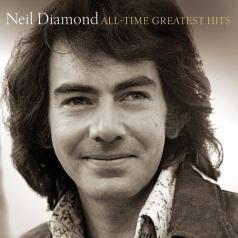 Neil Diamond (Нил Даймонд): All-Time Greatest Hits