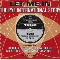 Let Me In. The Pye International Story 1962
