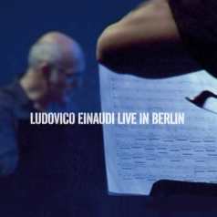 Ludovico Einaudi (Людовико Эйнауди): Live In Berlin