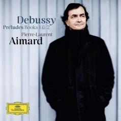 Pierre-Laurent Aimard (Пьер-Лоран Эмар): Debussy: Preludes Books 1 & 2