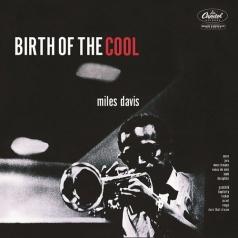 Birth Of The Cool Miles Davis (Майлз Дэвис): Birth Of The Cool