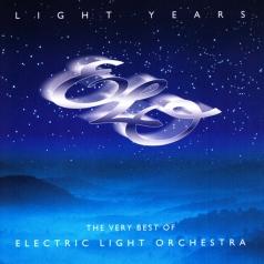 Light Years: The Very Best Of Electric Light Orchestra Electric Light Orchestra (Электрик Лайт Оркестра (ЭЛО)): Light Years: The Very Best Of Electric Light Orchestra