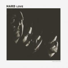 H A R D L O V E Needtobreathe: H A R D L O V E