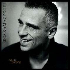 Ali E Radici Eros Ramazzotti (Эрос Рамаццотти): Ali E Radici