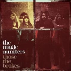 The Magic Numbers (Зе Мейджик Намберс): Those The Brokes