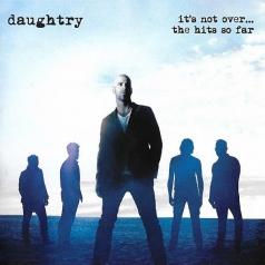 Daughtry (Дотри): It’S Not Over…The Hits So Far