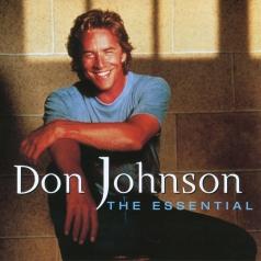 Don Johnson (Дон Джонсон): The Essential