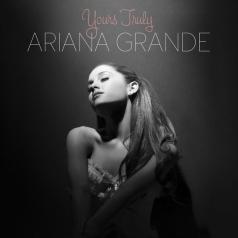 Ariana Grande (Ариана Гранде): Yours Truly