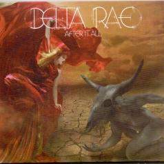 Delta Rae (Дельта Рае): After It All