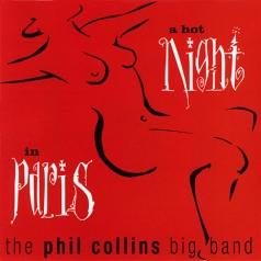 Phil Collins (Фил Коллинз): A Hot Night In Paris