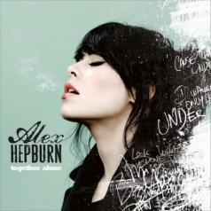 Alex Hepburn (Алекс Хепберн): Together Alone Collector 2CD