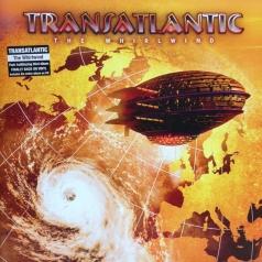 The Whirlwind Transatlantic: The Whirlwind