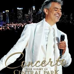 Andrea Bocelli (Андреа Бочелли): Concerto: One Night In Central Park