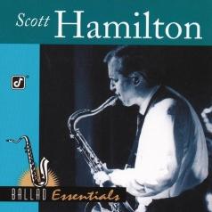 Scott Hamilton (Скотт Хэмилтон): Ballad Essentials