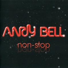 Andy Bell (Энди Белл): Non-Stop
