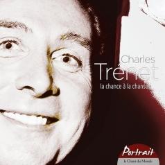 Charles Trenet (Шарль Трене): Portrait/La Chance ? La