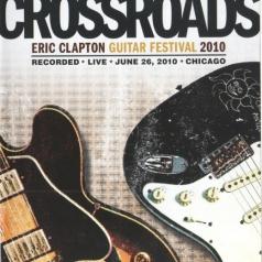 Eric Clapton (Эрик Клэптон): Crossroads Guitar Festival 2010