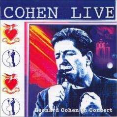 Leonard Cohen (Леонард Коэн): Cohen Live - Leonard Cohen Live In Concert