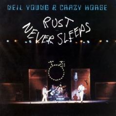 Neil Young (Нил Янг): Rust Never Sleeps