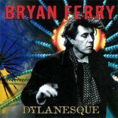 Bryan Ferry (Брайан Ферри): Dylanesque