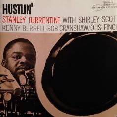 Stanley Turrentine (Стэнли Таррентайн): Hustlin'