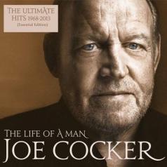 Joe Cocker (Джо Кокер): The Life Of A Man – The Ultimate Hits (1968-2013)