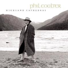 Phil Coulter (Фил Култер): Highland Cathedral