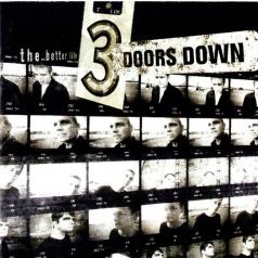 3 Doors Down (3 Доор Давн): The Better Life