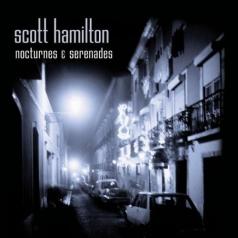 Scott Hamilton (Скотт Хэмилтон): Nocturnes & Serenades