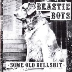 Beastie Boys (Бисти Бойс): Some Old Bullshit