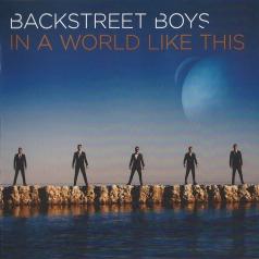 Backstreet Boys (Бекстрит бойс): In A World Like This