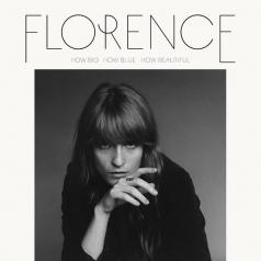 Florence And The Machine (Флоренс и Машин): How Big, How Blue, How Beautiful