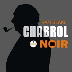 Ran Blake (Ран Блейк): Chabrol Noir