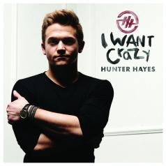 Hunter Hayes (Хантер Хейз): I Want Crazy
