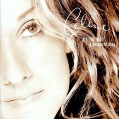 Celine Dion (Селин Дион): All The Way… A Decade Of Song