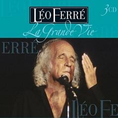 Leo Ferre (Лео Ферре): La Grande Vie