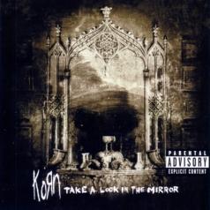 Korn (Корн): Take A Look In The Mirror