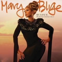 Mary J. Blige (Мэри Джей Блайдж): My Life II...The Journey Continues (Act 1)