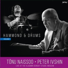 Hammond & Drums Vol.1 Tõnu Naissoo; Peter Ivshin: Hammond & Drums Vol.1