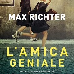 Max Richter (Макс Рихтер): My Brilliant Friend