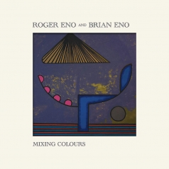 Roger Eno: Mixing Colours