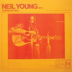 Neil Young (Нил Янг): Carnegie Hall 1970
