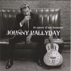 Johnny Hallyday (Джонни Холлидей): Le Coeur D’Un Homme