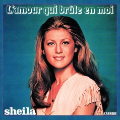 Sheila: L'Amour Qui Brule En Moi