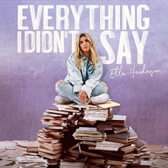 Ella Henderson: Everything I Didn’T Say