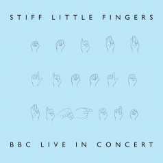Stiff Little Fingers (Стифф Литэл Фингерс): BBC Live In Concert (RSD 2022)